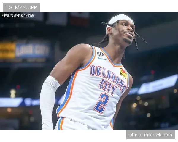 亚历山大突破频率提升显著 制造错位助雷霆效率飞跃